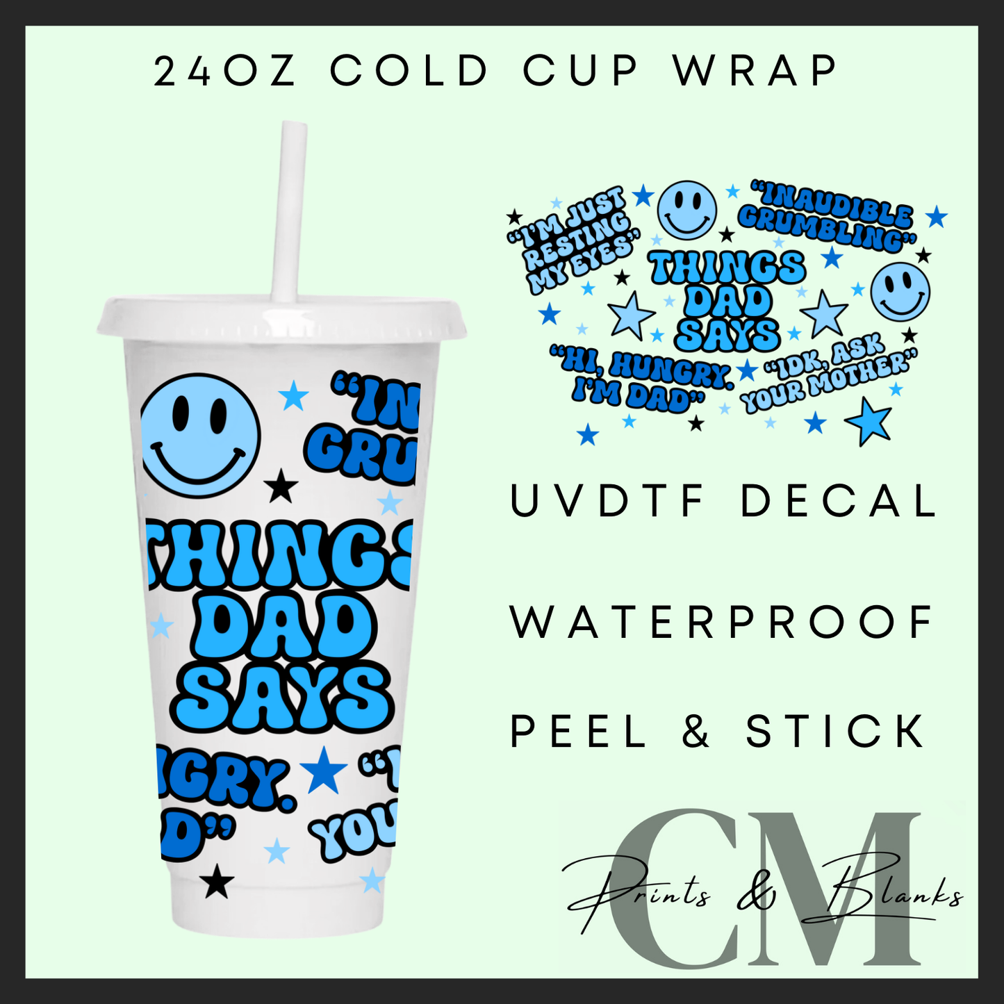 Things dad says 24oz Uvdtf wrap