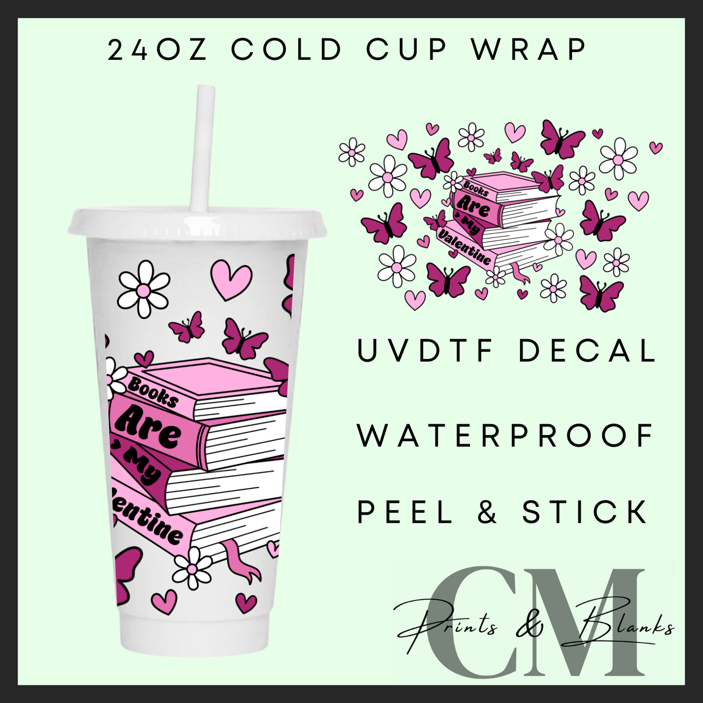 Books are my valentine 24oz Uvdtf wrap