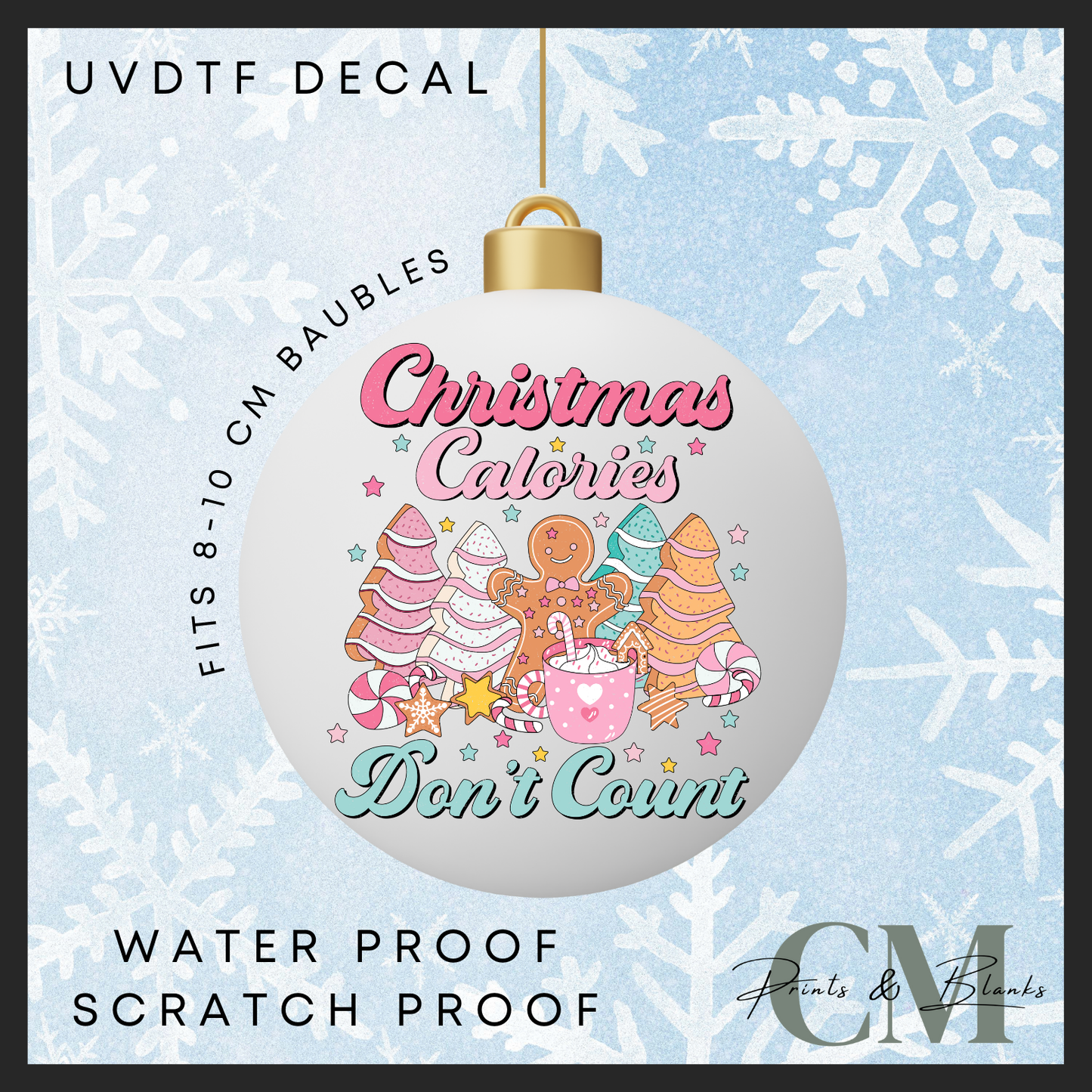 Christmas calories don’t count 8-10cm bauble Uvdtf decal