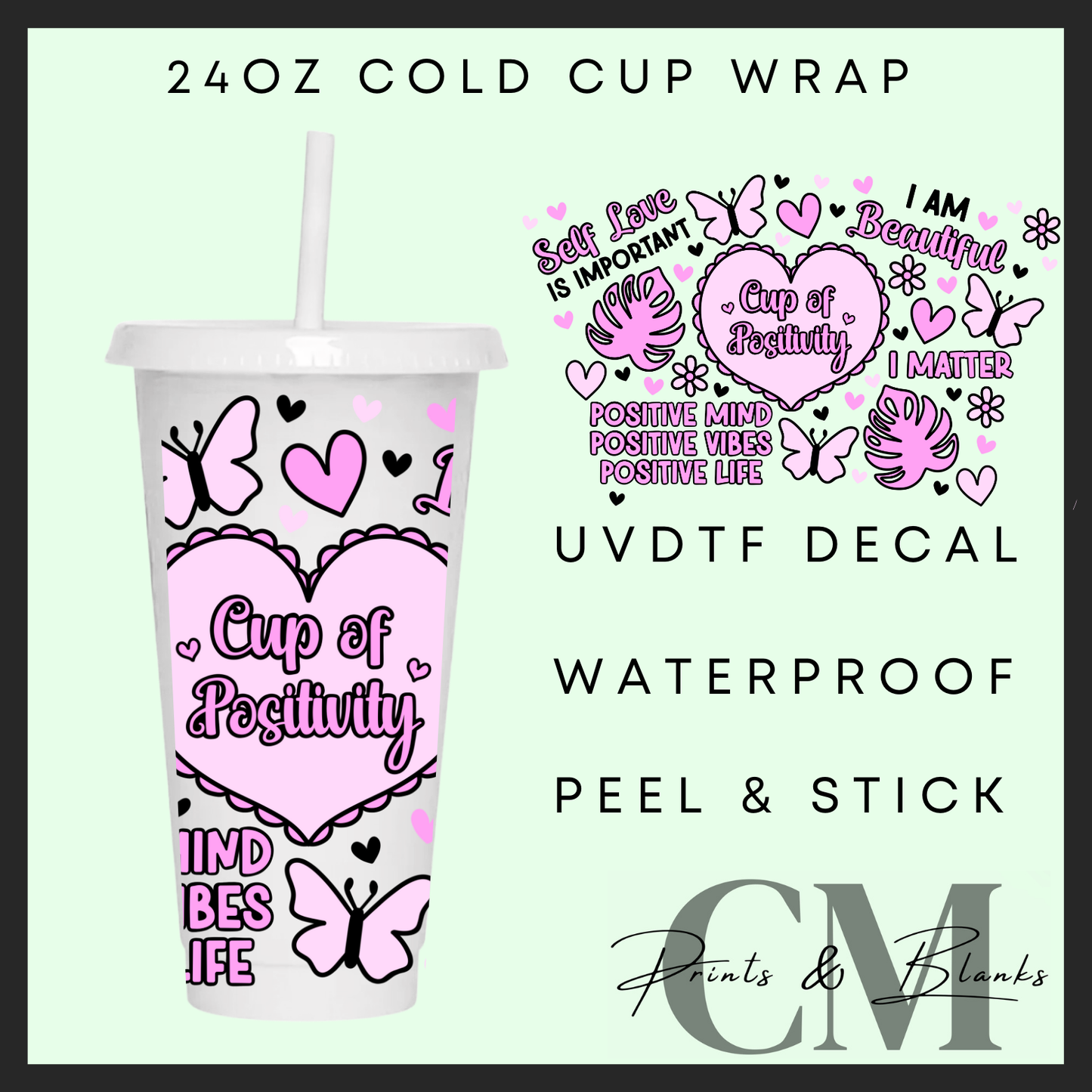 Cup of positivity 24oz Uvdtf wrap