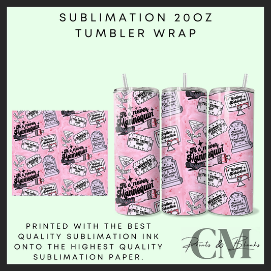 Pink true crime Sublimation 20oz tumbler wrap