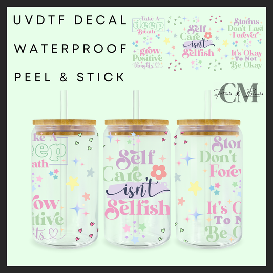 Self care isn’t selfish 16oz Uvdtf wrap